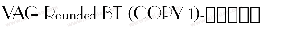 VAG Rounded BT (COPY 1)字体转换